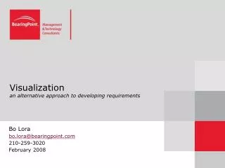 Visualization an alternative approach to developing requirements
