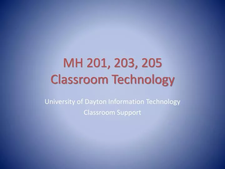 mh 201 203 205 classroom technology