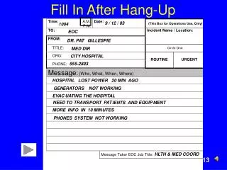 Fill In After Hang-Up