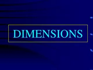 dimensions