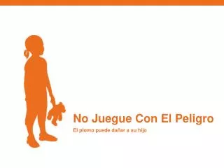 no juegue con el peligro