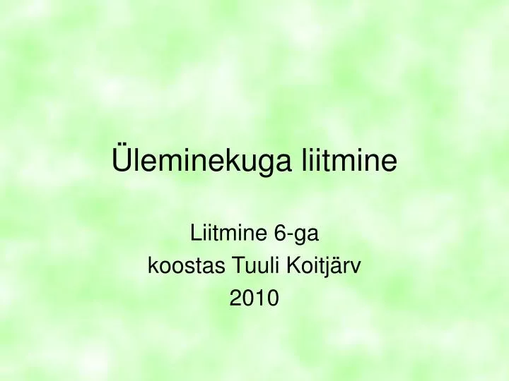 leminekuga liitmine