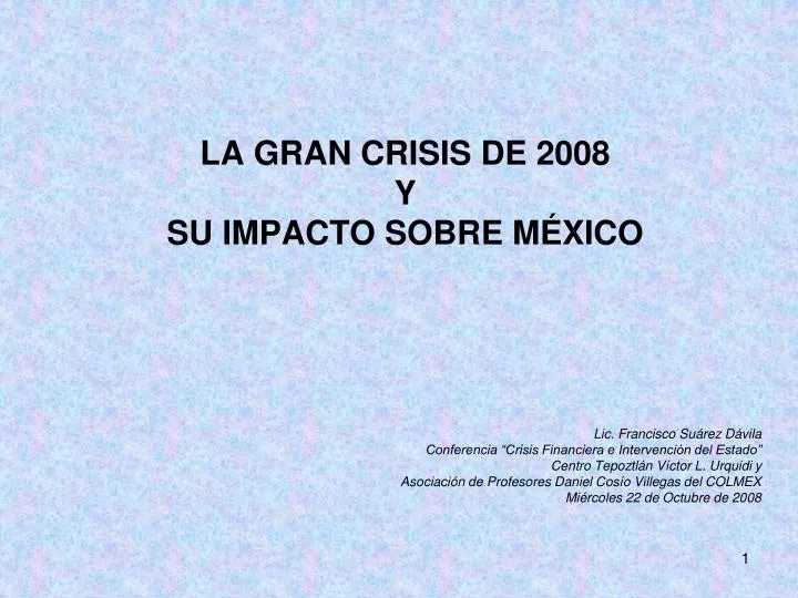 la gran crisis de 2008 y su impacto sobre m xico