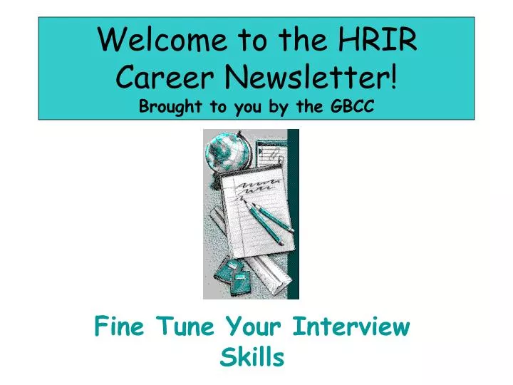 welcome to the hrir career newsletter brought to you by the gbcc