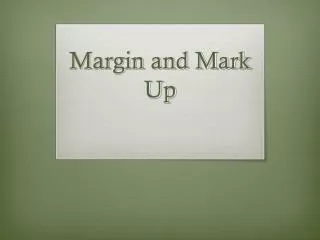 Margin and Mark Up