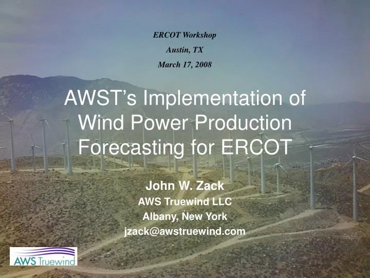 awst s implementation of wind power production forecasting for ercot
