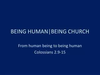 BEING HUMAN|BEING CHURCH