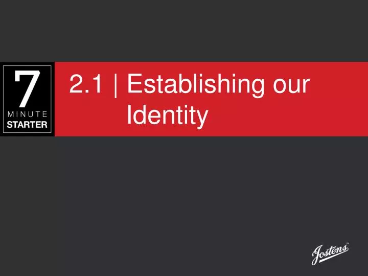 2 1 establishing our identity
