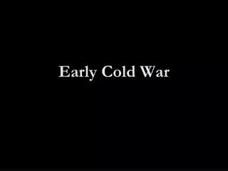 Early Cold War