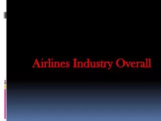 Airlines Industry Overall