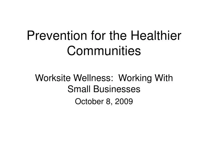 prevention for the healthier communities