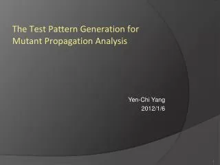The Test Pattern Generation for Mutant Propagation Analysis