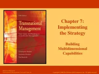 Chapter 7: Implementing the Strategy Building Multidimensional Capabilities