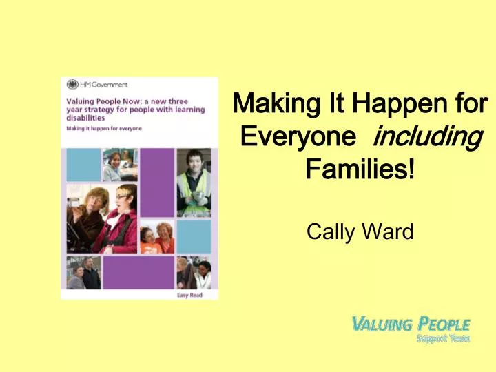 making it happen for everyone including families cally ward
