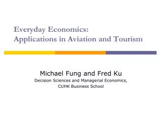 Everyday Economics: Applications in Aviation and Tourism