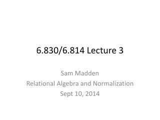 6.830/6.814 Lecture 3