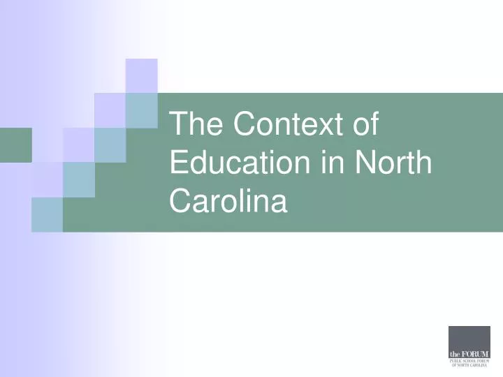 the context of education in north carolina