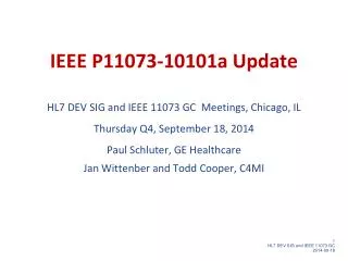 IEEE P11073-10101a Update HL7 DEV SIG and IEEE 11073 GC Meetings, Chicago, IL