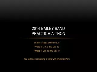 2014 Bailey Band Practice-a-Thon