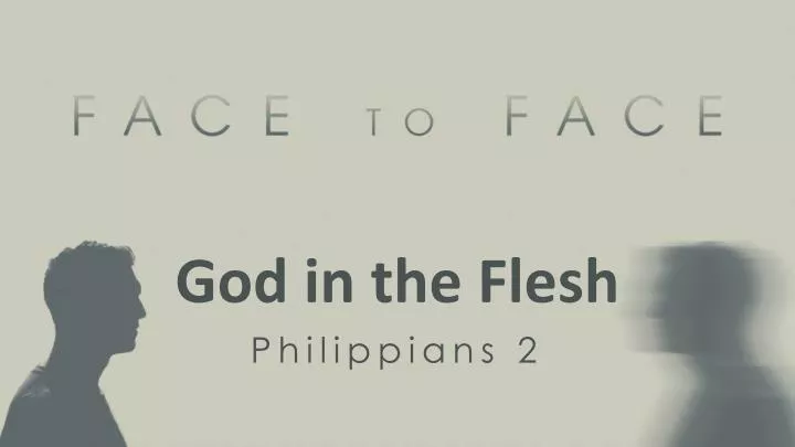 god in the flesh philippians 2