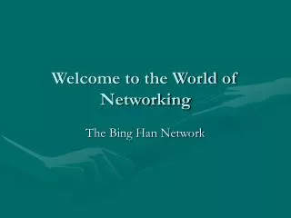 Welcome to the World of Networking