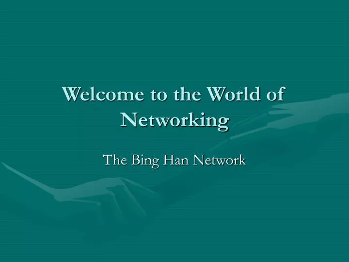 welcome to the world of networking