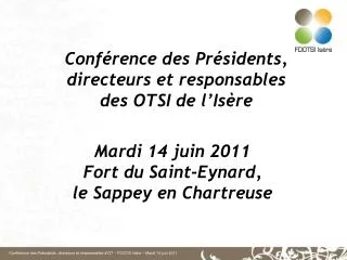 conf rence des pr sidents directeurs et responsables des otsi de l is re