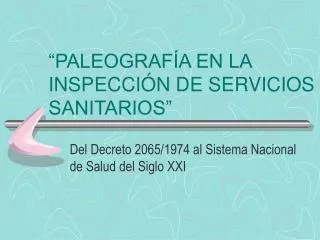 paleograf a en la inspecci n de servicios sanitarios