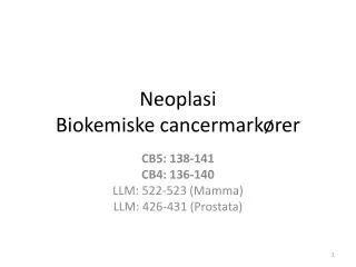 neoplasi biokemiske cancermark rer