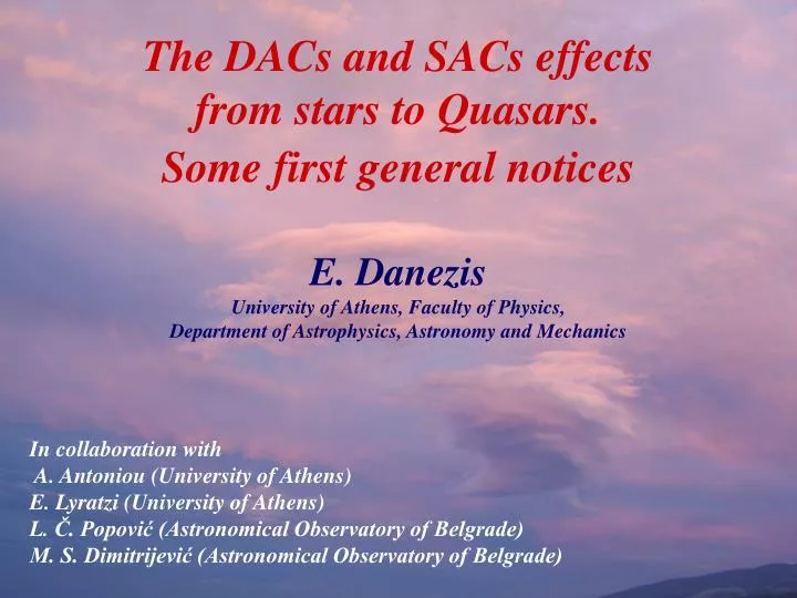 the dacs and sacs effects from stars to quasars some first general notices