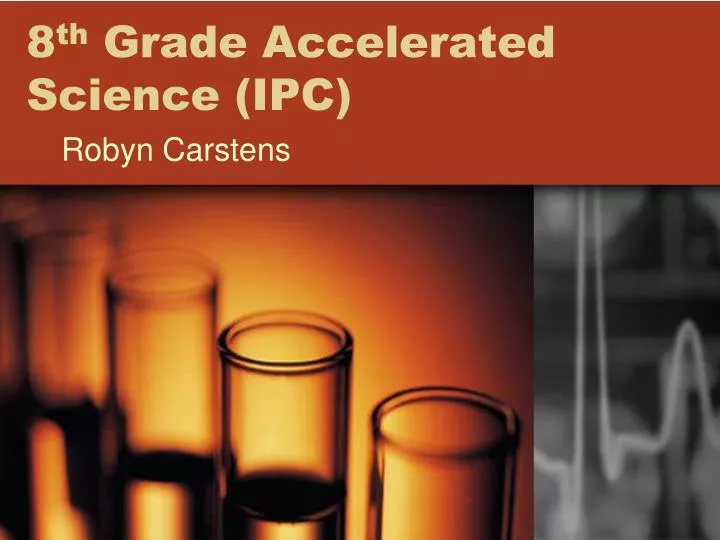 8 th grade accelerated science ipc