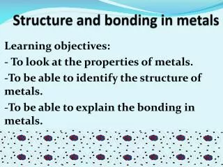 Structure and bonding in metals