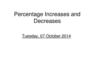 Percentage Increases and Decreases