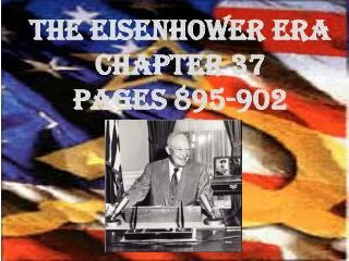 The Eisenhower Era Chapter 37 pages 895-902