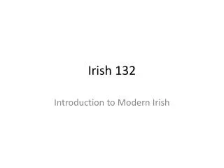 Irish 132