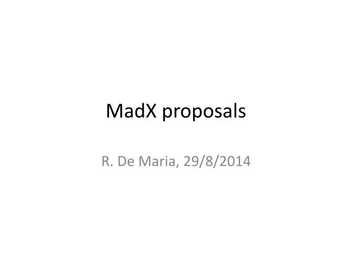 madx proposals