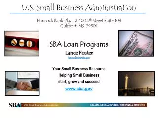 U.S. Small Business Administration Hancock Bank Plaza 2510 14 th Street Suite 103