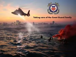 Taking care of the Coast Guard Family