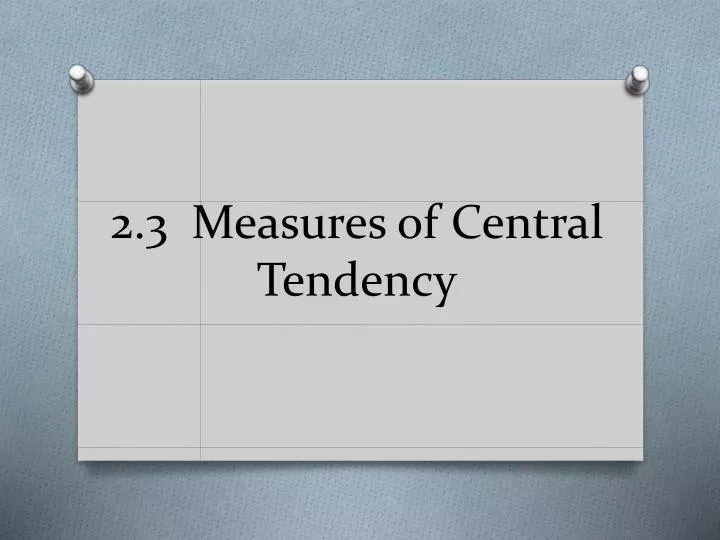 2 3 measures of central tendency