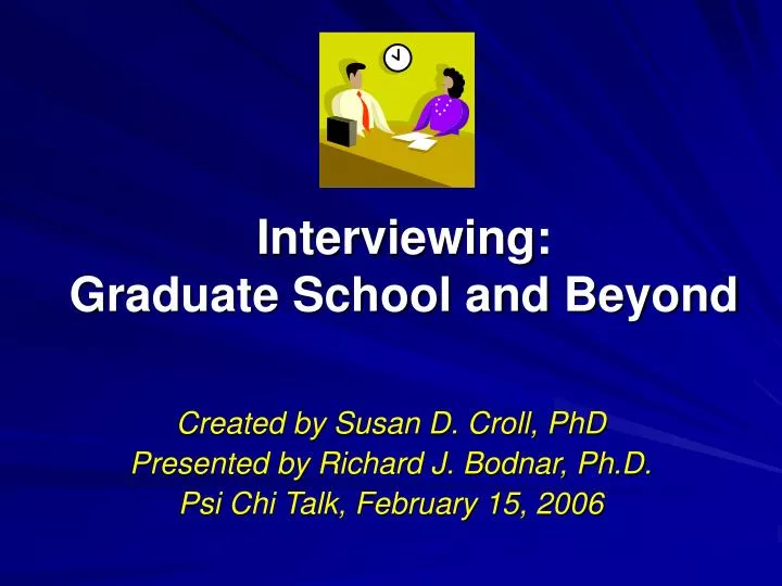 interviewing graduate school and beyond