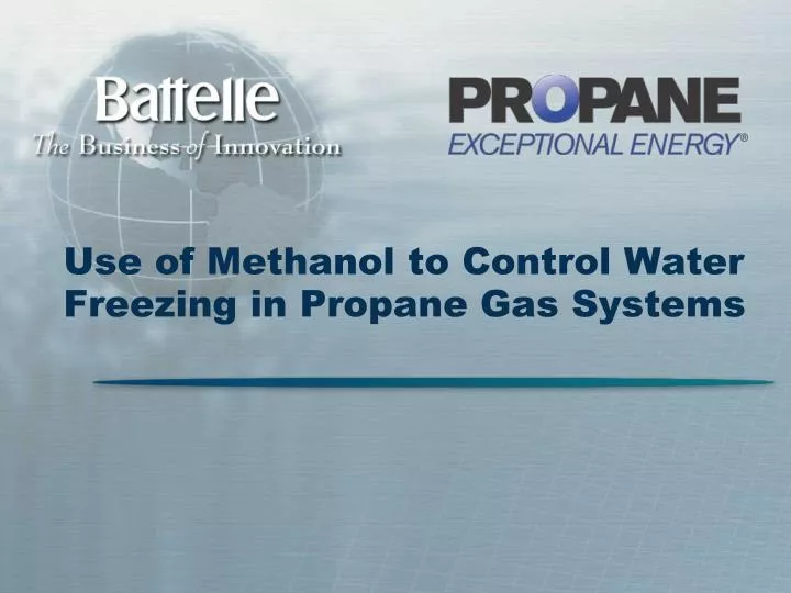 use of methanol to control water freezing in propane gas systems