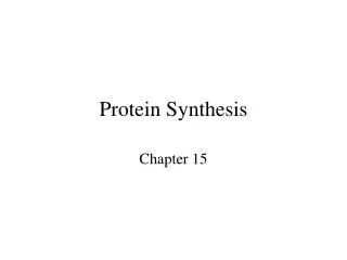 Protein Synthesis