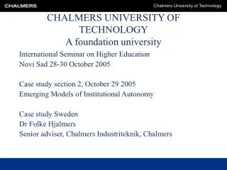 CHALMERS UNIVERSITY OF TECHNOLOGY A foundation university