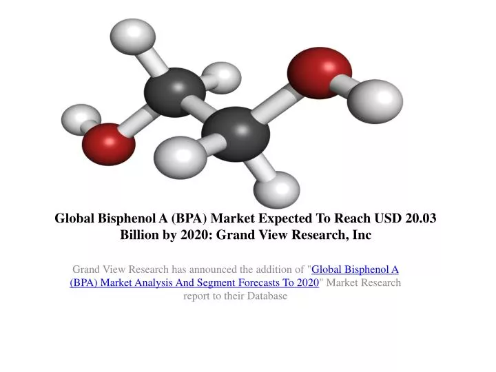 global bisphenol a bpa market expected to reach usd 20 03 billion by 2020 grand view research inc