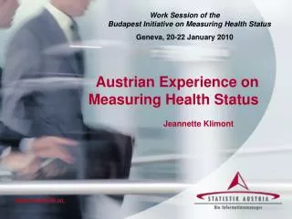 Austrian Experience on Measuring Health Status