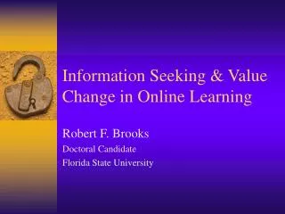 Information Seeking &amp; Value Change in Online Learning