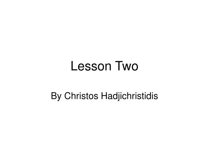 lesson two