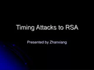 Timing Attacks to RSA