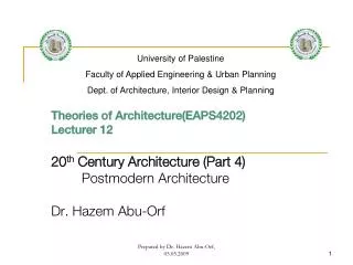 Theories of Architecture(EAPS4202) Lecturer 12 20 th Century Architecture (Part 4)