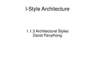 I-Style Architecture